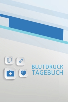 Blutdruck Tagebuch: Blutdruckpass zum Ausfüllen, Eintragen der Messwerte von Blutdruckwerten, kompakter Begleiter zur Kontrolle der ... für Diabetiker (German Edition)