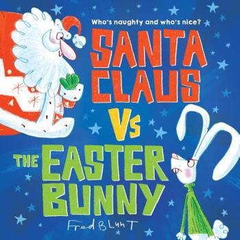 Hardcover Santa Claus vs. the Easter Bunny Book