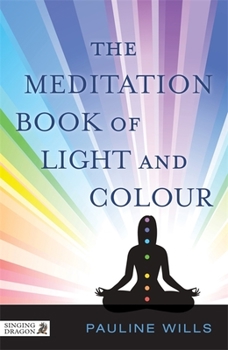 Paperback The Meditation Book of Light and Colour Book