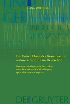 Hardcover Die Entwicklung der Konstruktion würde + Infinitiv im Deutschen = Die Entwicklung Der Konstruktion Wurde + Infinitiv Im Deutschen [German] Book