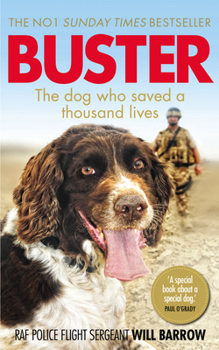 Paperback Buster: The dog who saved a thousand lives Book