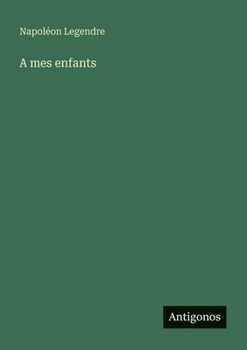 A mes enfants (French Edition)