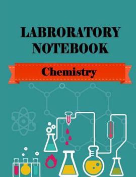 Paperback Laboratory Notebook - Chemistry -: Quad Squared Graphing Paper 5 Squares Per Inch (Large 8.5x11 - 48 Sheets/96 Pages) Book