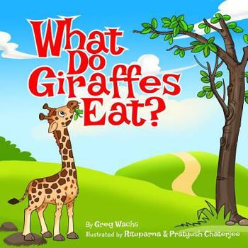 Paperback What Do Giraffes Eat? Book