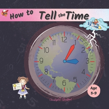 Paperback How to Tell the Time: For Children Age 5-9 Book