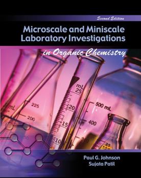 Spiral-bound Microscale and Miniscale Laboratory Investigations in Organic Chemistry Book