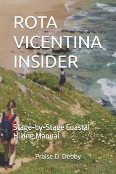 Paperback Rota Vicentina Insider: Stage-by-Stage Coastal Hiking Manual Book