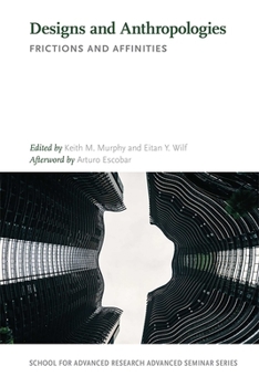 Paperback Designs and Anthropologies: Frictions and Affinities Book