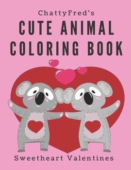 Paperback Cute animal coloring book: Sweetheart Valentines Book