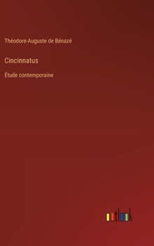Hardcover Cincinnatus: Étude contemporaine [French] Book