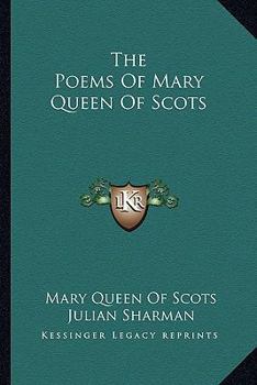 Paperback The Poems Of Mary Queen Of Scots Book