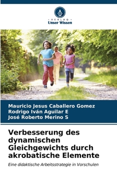 Verbesserung des dynamischen Gleichgewichts durch akrobatische Elemente (German Edition)