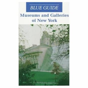 Paperback Blue Guide Museums and Galleries of New York Book