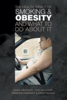 Paperback The Health Impact Smoking Obesity Wh Book