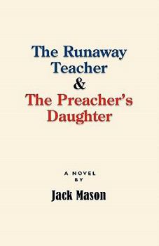 Paperback The Runaway Teacher and the Preacher's Daughter Book