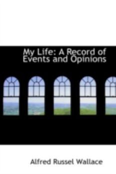 Hardcover My Life: A Record of Events and Opinions Book