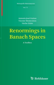 Hardcover Renormings in Banach Spaces: A Toolbox Book