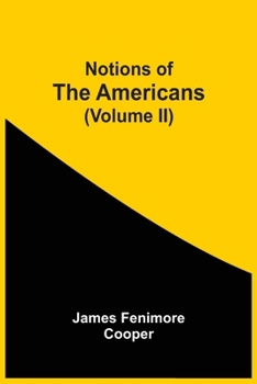 Paperback Notions Of The Americans (Volume Ii) Book