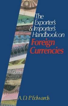 Paperback The Exporter's & Importer's Handbook on Foreign Currencies Book