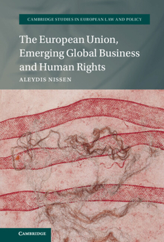 Hardcover The European Union, Emerging Global Business and Human Rights Book