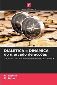 Paperback DIALÉTICA e DINÂMICA do mercado de acções [Portuguese] Book