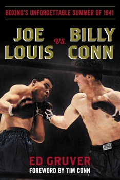 Electronics Joe Louis vs. Billy Conn: Boxing's Unforgettable Summer of 1941 Book