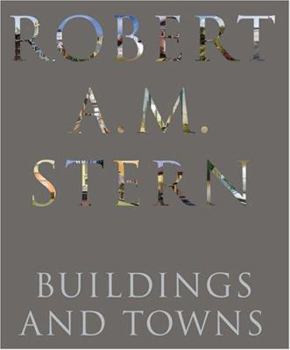 Hardcover Robert A. M. Stern: Buildings and Towns Book