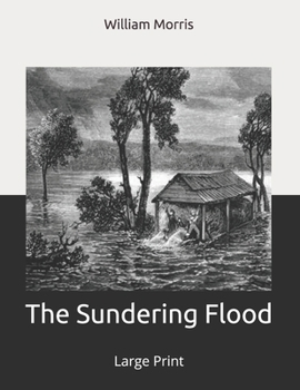 The Sundering Flood: Large Print