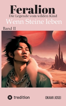 Feralion Band II: Wenn Steine leben (German Edition)