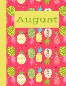 August: Monthly Notebook / Wide Ruled Lined / Journal A Month / Multicolored Pineapples with Pink Background