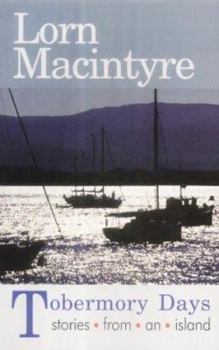 Paperback Tobermory Days: Stories from an Island Book