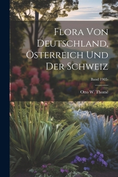 Paperback Flora von Deutschland, Österreich und der Schweiz; Band 1903- [German] Book