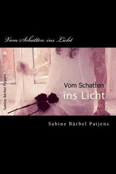 Paperback Vom Schatten ins Licht [German] Book
