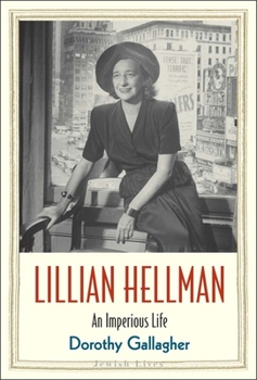 Lillian Hellman: An Imperious Life - Book  of the Jewish Lives