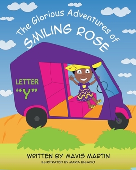 Paperback The Glorious Adventures of Smiling Rose Letter Y Book