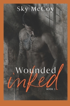 Wounded Inked: Book 1 M/M Romance