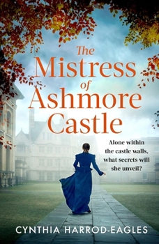 The Mistress of Ashmore Castle - Book #3 of the Ashmore Castle