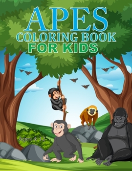 Paperback Apes Coloring Book For Kids Ages 4-12: Cute Apes Coloring Book
