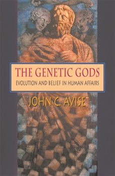 Paperback The Genetic Gods: Evolution and Belief in Human Affairs Book