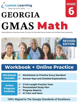 Paperback Georgia Milestones Assessment System Test Prep: 6th Grade Math Practice Workbook and Full-length Online Assessments: GMAS Study Guide Book