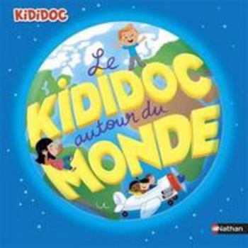 Le kididoc autour du monde - Book  of the Kididoc