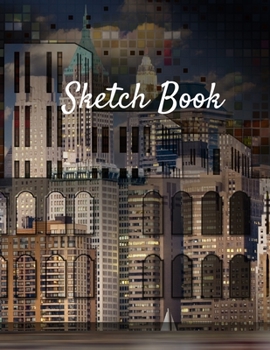 Sketch Book: Notebook for Drawing, Writing, Painting, Sketching
