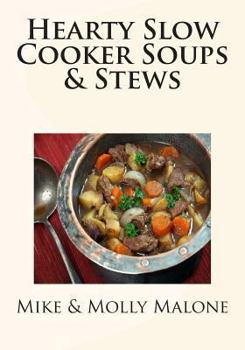 Paperback Hearty Slow Cooker Soups & Stews Book