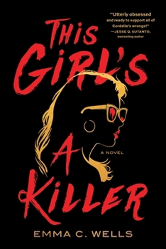 This Girl's a Killer: A Novel