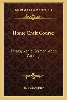 Paperback Home Craft Course: Pennsylvania German Wood Carving Book