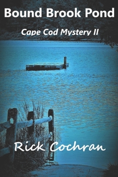 Paperback Bound Brook Pond: Cape Cod Mystery II Book