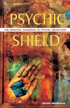Paperback Psychic Shield: The Personal Handbook of Psychic Protection Book