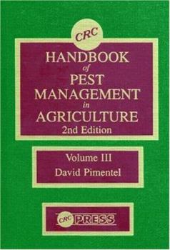 Hardcover CRC Handbook of Pest Management in Agriculture, Second Edition, Volume III Book