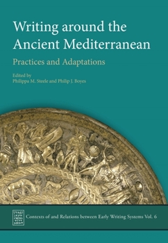 Hardcover Writing Around the Ancient Mediterranean: Practices and Adaptations Book
