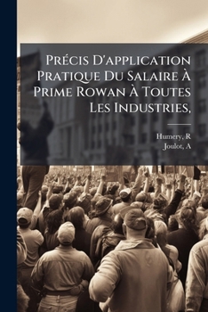 Paperback Précis D'application Pratique Du Salaire À Prime Rowan À Toutes Les Industries, [French] Book